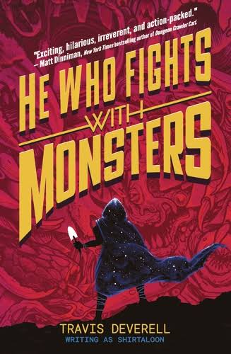 He Who Fights With Monsters : Outworlder by Travis Deverell, book cover
