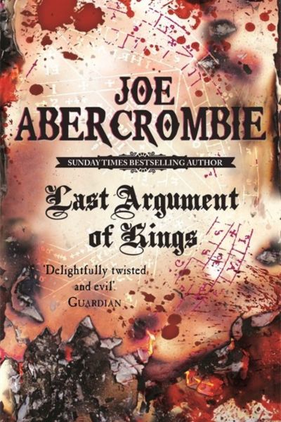 Last Argument of Kings by Joe Abercrombie, book cover