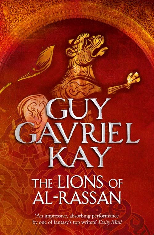 Book cover of The Lions of Al Rassan by Guy Gavriel Kay