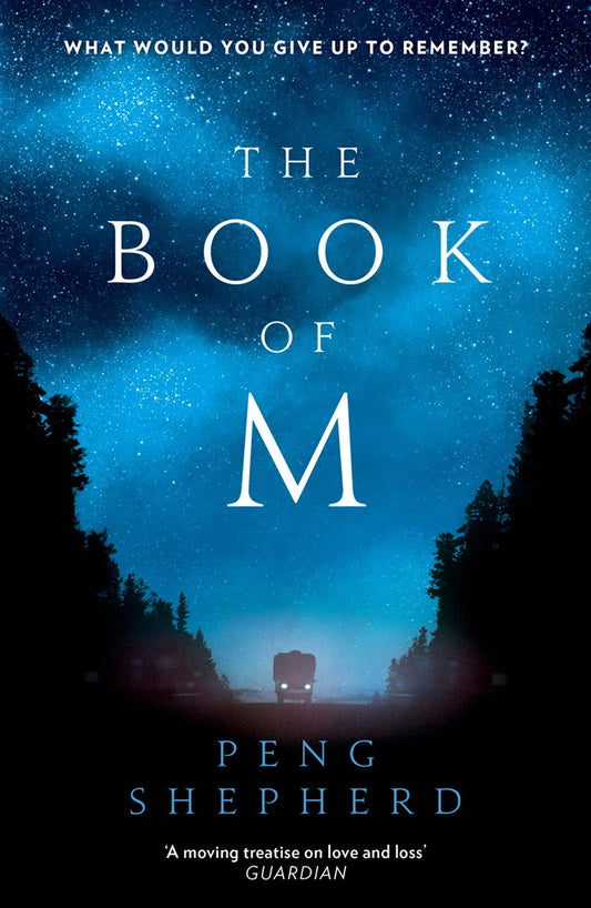 Book cover of The Book of M by Peng Shepherd
