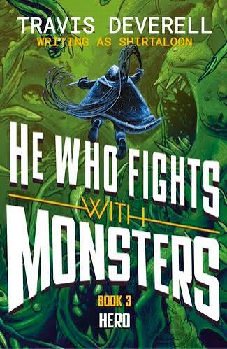 Book cover of He Who Fights With Monsters: Hero by Shirtaloon