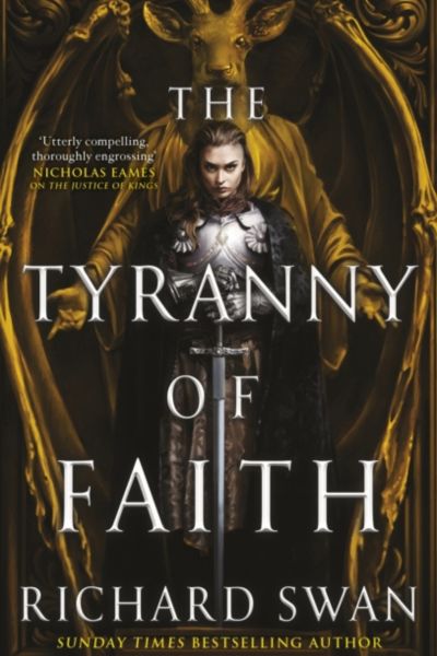 The Tyranny of Faith by Richard Swan, book cover