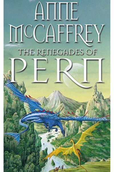The Renegades Of Pern
