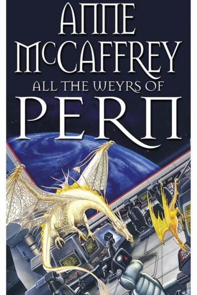 All The Weyrs Of Pern