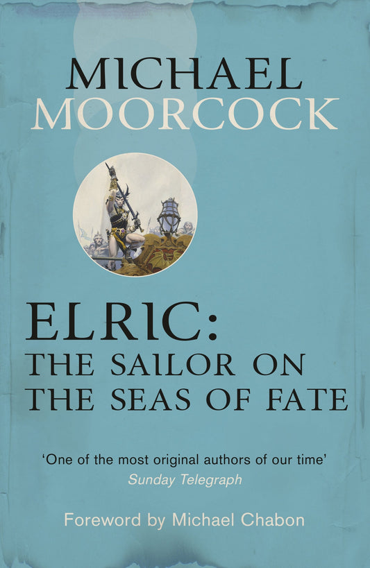 Elric: The Sailor on the Seas of Fate by Michael Moorcock, paperback cover