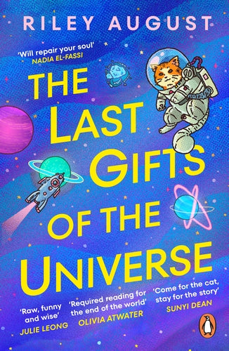 The Last Gifts of the Universe by Riley August