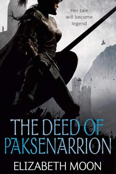 The Deed Of Paksenarrion by Elizabeth Moon, book cover