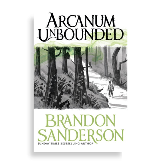Arcanum Unbounded : The Cosmere Collection